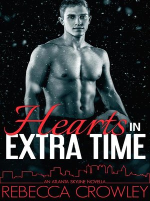 cover image of Hearts in Extra Time (An Atlanta Skyline Novella)